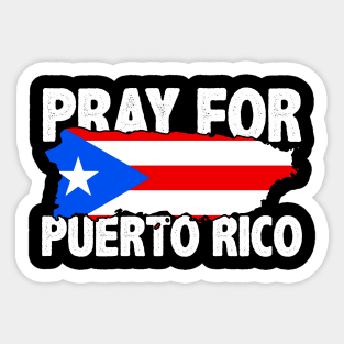 Pray for Puerto Rico - Puerto Rican Srong Sticker